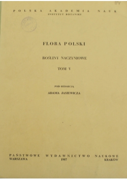 Flora Polski Rośliny naczyniowe Tom V