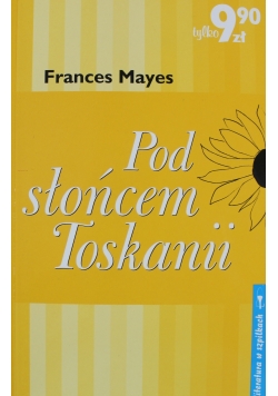 Pod słońcem Toskanii