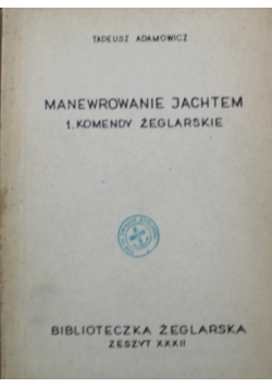 Manewrowanie jachtem komendy żeglarskie
