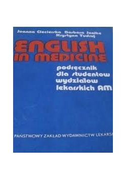 English in medicine. Podręcznik dla studentów wydziałów lekarskich