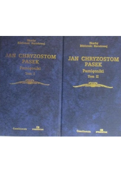 Jan Chryzostom pasek pamiętniki tom I i II