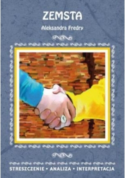Streszczenia - Zemsta w.2016 LITERAT