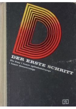 Der Erste Schritt Dla klasy I liceum ogólnokształcącego i liceum ekonomicznego
