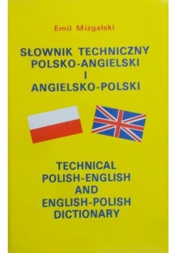Słownik techniczny polsko - angielski i angielsko - polski