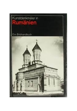 Kunstdenkmaler in Rumanien