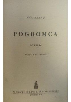 Pogromca, 1947 r.