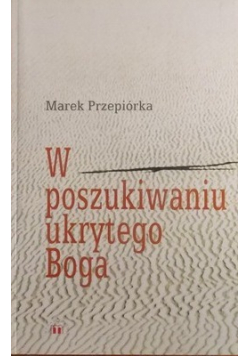 W poszukiwaniu ukrytego Boga