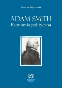Adam Smith Ekonomia polityczna