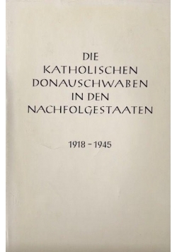 Die katholischen donauschwaben in den nachfolgestaaten