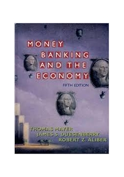 Money, Banking, and the Economy