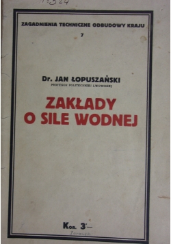 Zakłady o sile wodnej, 1916 r.