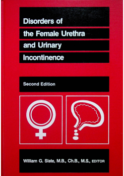 Disorders of the Female Urethra and Urinary Incontinence