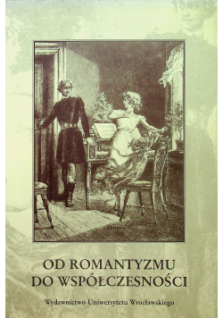 Od romantyzmu do współczesności