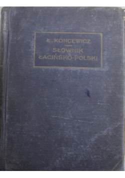 Nowy słownik Łacińsko Polski 1936r.