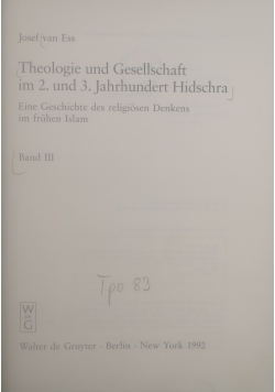 Theologie und Gesellschaft im 2. und 3. Jahrhundert Hidschra Band III
