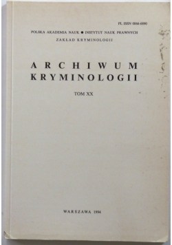 Archiwum kryminologii Tom XX