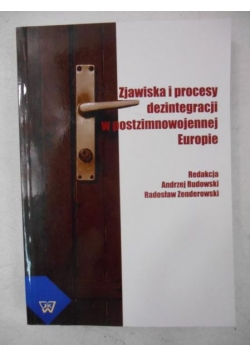 Zjawiska i procesy dezintegracji w postzimnowojennej Europie
