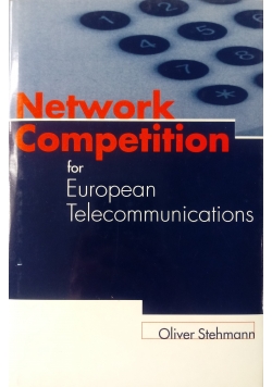 Network Competition for European Telecommunications