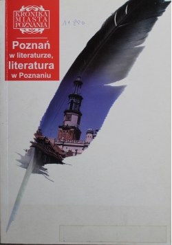 Kronika Miasta Poznania Poznań w literaturze literatura w Poznaniu