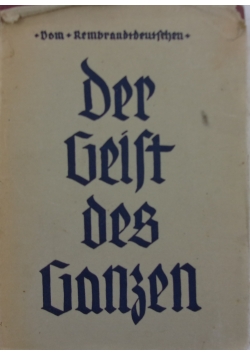 Der Geist des Ganzen, 1932r.