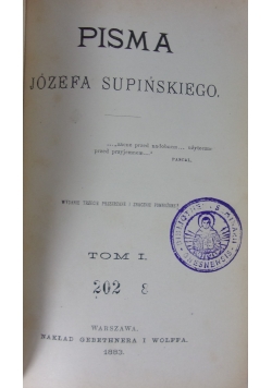 Pisma Józefa Supińskiego. Tom I, 1883 r.