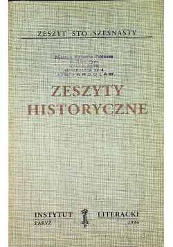 Zeszyty historyczne zeszyt sto szesnasty