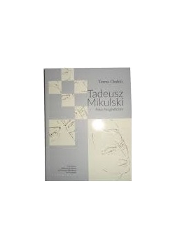 Tadeusz Mikulski  Szkic biograficzny