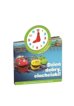 Stacyjkowo Jak w zegarku Dzień dobry, ciuchciaki!