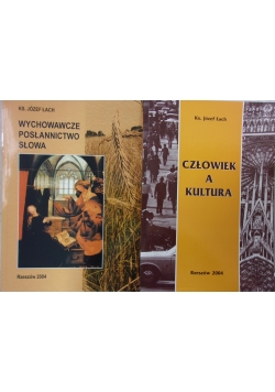 Człowiek a kultura \ Wychowawcze posłannictwo słowa