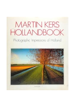 Photographic impressions of holland