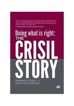 Doing what is right: :The CRISIL Story