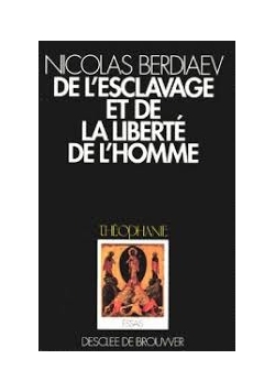 De L`esclavage et de la Liberte de L`homme