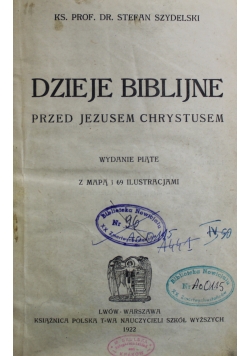 Dzieje biblijne przed Jezusem Chrystusem 1922 r