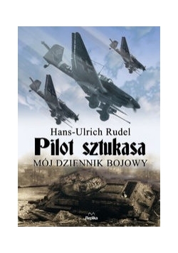 Pilot sztukasa: Mój dziennik bojowy