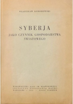 Syberja jako czynnik gospodarstwa światowego, 1936 r.