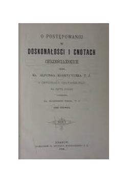 O postępowaniu w doskonałości i cnotach chrześcijańskich, 1895r.