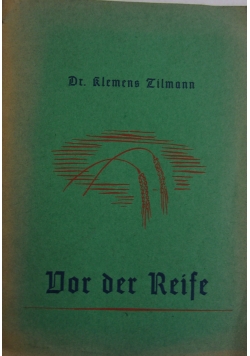 Vor der Reife 1940 r