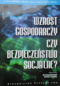Wzrost gospodarczy czy bezpieczeństwo socjalne
