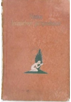 Nowe lecznictwo przyrodnicze, Tom I, 1930 r.