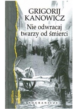 Nie odwracaj twarzy od śmierci Autograf Kanowicz
