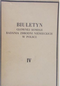 Biuletyn głównej komisji badania zbrodni niemieckich w Polsce, IV , 1948 r.