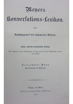 Meyers Konversations Lexikon, tom 13, 1896r.,