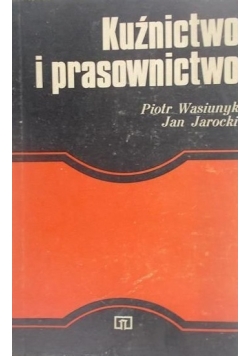 Kuźnictwo i prasownictwo