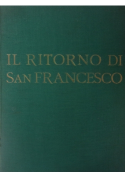 Il ritorno di San Francesco, 1937 r.