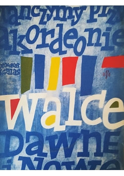Walce dawne i nowe na akordeon