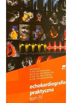 Echokardiografia praktyczna, tom IV