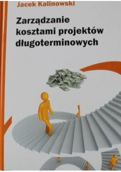 Zarządzanie kosztami projektów długoterminowych