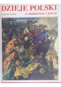 Dzieje Polski w malarstwie i poezji