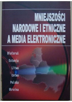Mniejszości narodowe i etniczne a media elektroniczne