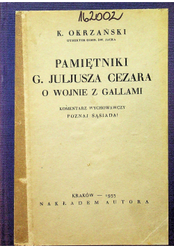Pamiętniki G. Juliusza Cezara o wojnie z galami